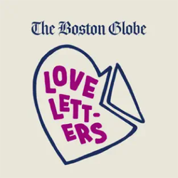 Love Letters from Boston Globe